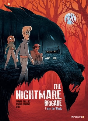 The Nightmare Brigade #2: Into the Woods by Thillez, Franck