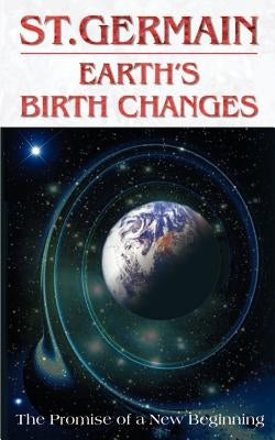 Earth's Birth Changes by St Germain