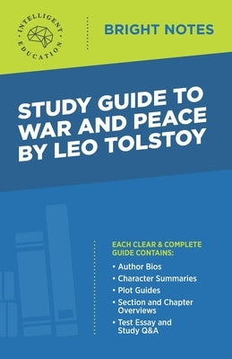 Study Guide to War and Peace by Leo Tolstoy by Intelligent Education