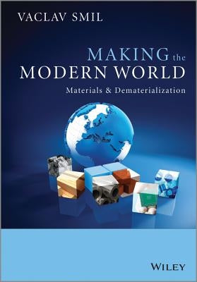 Making the Modern World by Smil