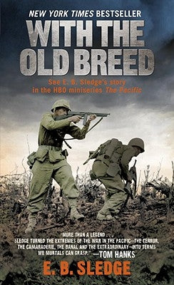 With the Old Breed: At Peleliu and Okinawa by Sledge, E. B.