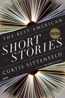The Best American Short Stories 2020 by Sittenfeld, Curtis
