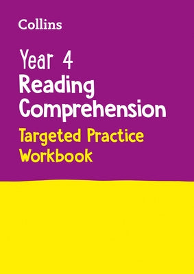 Collins Year 4 Reading Comprehension Targeted Practice Workbook: Ideal for Use at Home by Collins Ks2