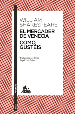 El Mercader de Venecia / Como Gustéis by Shakespeare, William