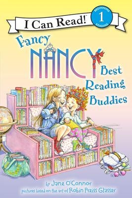 Fancy Nancy: Best Reading Buddies by O'Connor, Jane