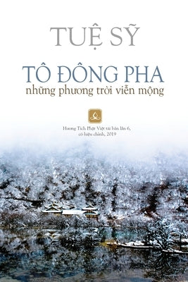 Tô &#272;ông Pha: Nh&#7919;ng Ph&#432;&#417;ng Tr&#7901;i Vi&#7877;n M&#7897;ng by Tu&#7879; S&#7929;