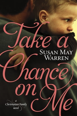 Take a Chance on Me by Warren, Susan May