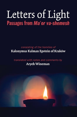 Letters of Light by Epstein, Kalonymus Kalman