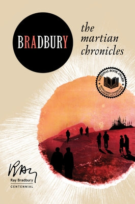 The Martian Chronicles by Bradbury, Ray D.