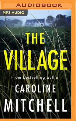 The Village by Mitchell, Caroline