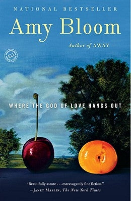 Where the God of Love Hangs Out by Bloom, Amy