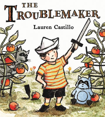 The Troublemaker by Castillo, Lauren