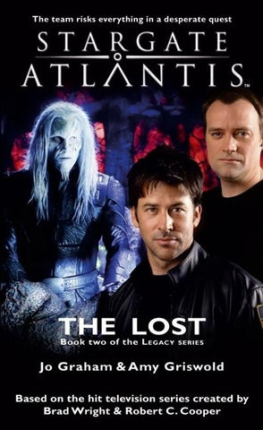 STARGATE ATLANTIS The Lost (Legacy book 2) by Graham, Jo