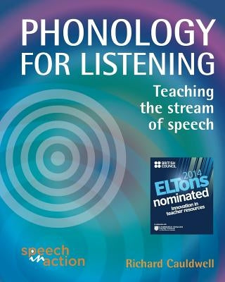 Phonology for Listening by Cauldwell, Richard