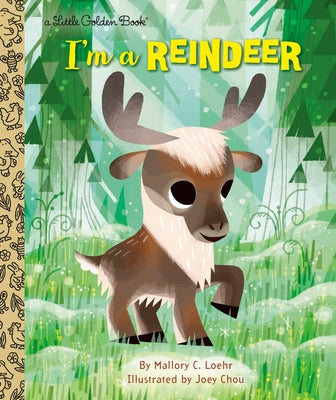 I'm a Reindeer by Loehr, Mallory