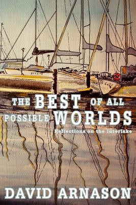 The the Best of All Possible Worlds by Arnason, David