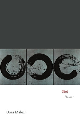 Stet: Poems by Malech, Dora