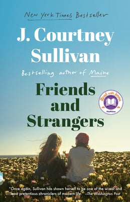 Friends and Strangers by Sullivan, J. Courtney