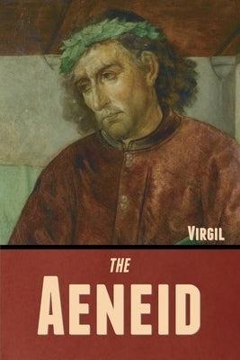 The Aeneid by Virgil