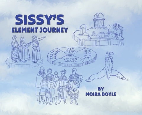 Sissy's Element Journey by Doyle, Moira