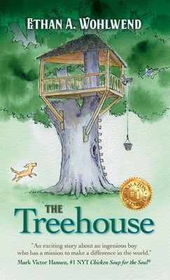 The Treehouse by Wohlwend, Ethan A.