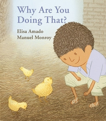 Why Are You Doing That? by Amado, Elisa