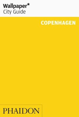 Wallpaper* City Guide Copenhagen by Wallpaper*
