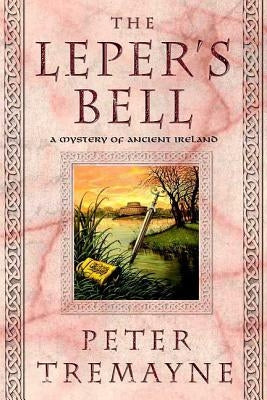 The Leper's Bell by Tremayne, Peter