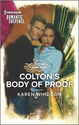 Colton's Body of Proof by Whiddon, Karen