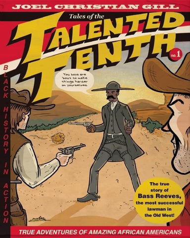Bass Reeves: Tales of the Talented Tenth, No. 1 Volume 1 by Gill, Joel Christian