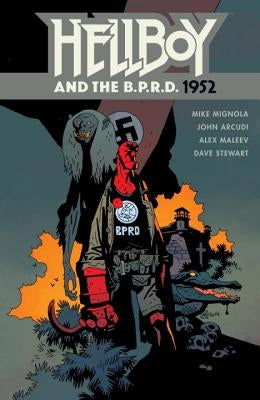 Hellboy and the B.P.R.D: 1952 by Mignola, Mike