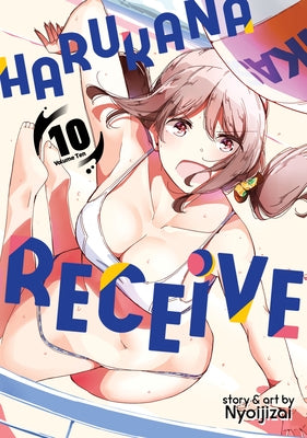 Harukana Receive Vol. 10 by Nyoijizai