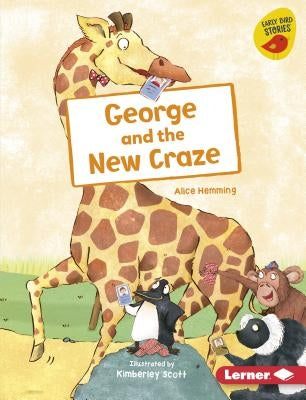 George and the New Craze by Hemming, Alice