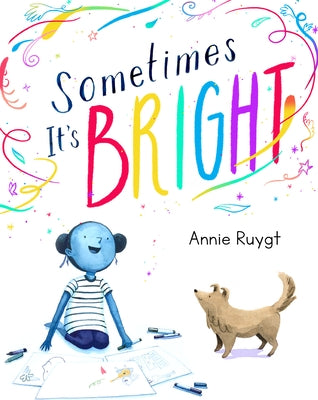 Sometimes It's Bright by Ruygt, Annie