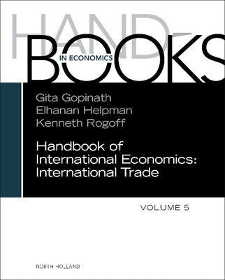 Handbook of International Economics: Volume 5 by Gopinath, Gita