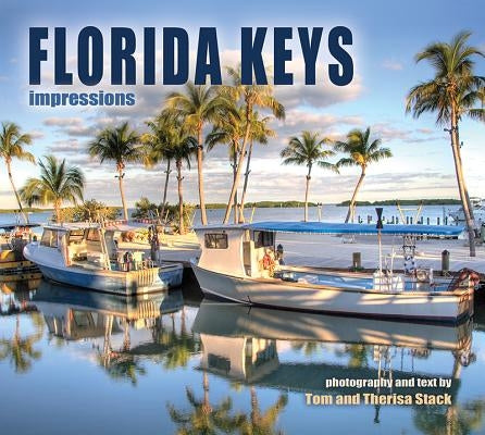 Florida Keys Impressions by Stack, Tom