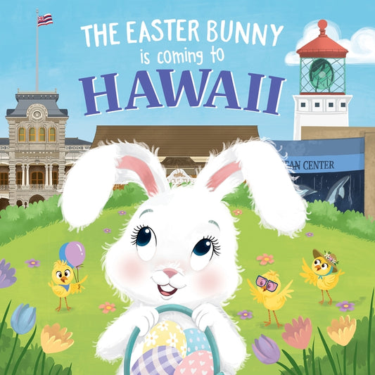 The Easter Bunny Is Coming to Hawaii by James, Eric