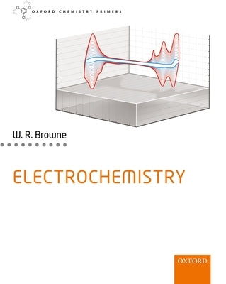 Electrochemistry by Browne, Wesley R.