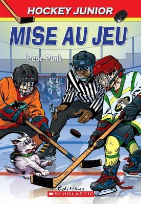 Hockey Junior: N° 1 - Mise Au Jeu by Steacy, Ken