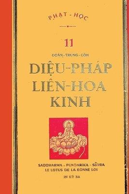 Di&#7879;u Pháp Liên Hoa Kinh (b&#7843;n in l&#7847;n th&#7913; ba n&#259;m 1969) by &#272;o&#224;n Trung C&#242;n