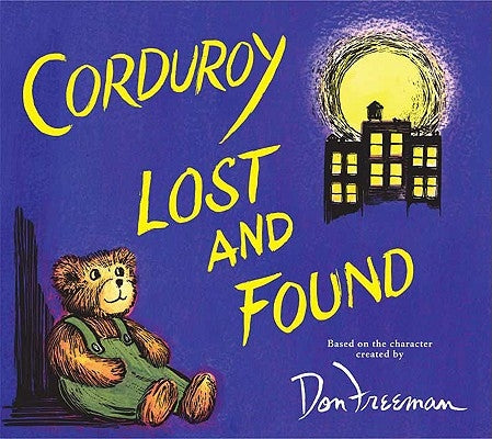 Corduroy Lost and Found by Freeman, Don