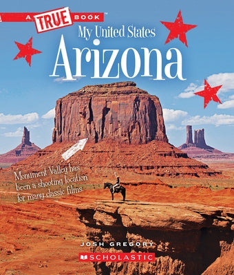 Arizona (a True Book: My United States) by Gregory, Josh