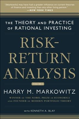 Risk-Return Analysis: The Theory and Practice of Rational Investing (Volume One) by Markowitz, Harry