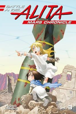 Battle Angel Alita Mars Chronicle 3 by Kishiro, Yukito