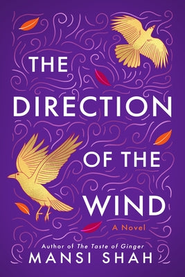 The Direction of the Wind by Shah, Mansi