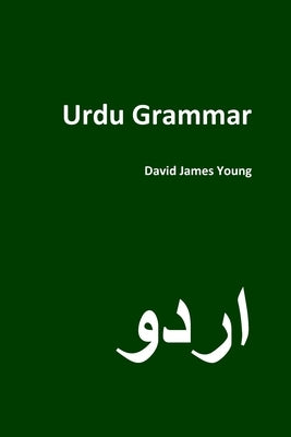 Urdu Grammar by Young, David James