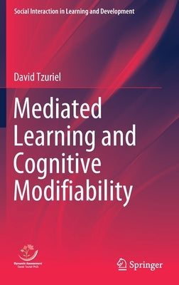 Mediated Learning and Cognitive Modifiability by Tzuriel, David