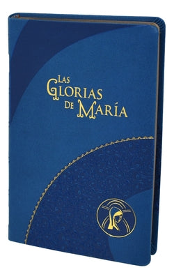 Las Glorias de María by Catholic Book Publishing Corp