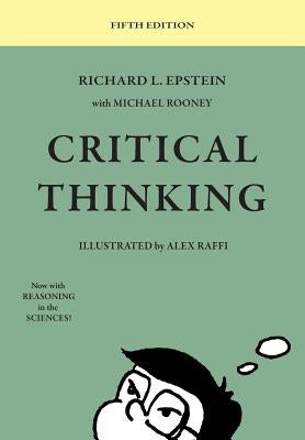 Critical Thinking: 5th Edition by Epstein, Richard L.
