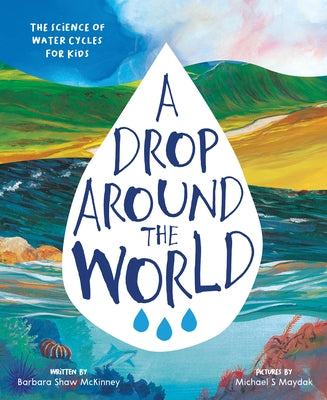 A Drop Around the World by McKinney, Barbara Shaw